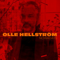 Olle Hellström - Nowadays