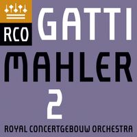 ROYAL CONCERTGEBOUW ORCHESTRA - Mahler: Symphony No. 2, "Resurrection" (Live)