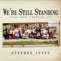 Stephen Jones - We're Still Standing