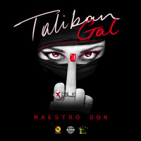 Maestro Don - Taliban Gal (Explicit)