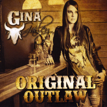 Gina Gailey - Original Outlaw