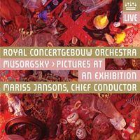 ROYAL CONCERTGEBOUW ORCHESTRA - Mussorgsky: Pictures at an Exhibition (Live)