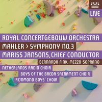 ROYAL CONCERTGEBOUW ORCHESTRA - Mahler: Symphony No. 3 (Live)