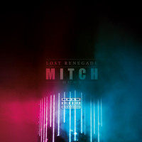 Mitch Hunt - Lost Renegade