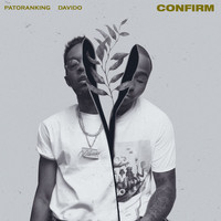 Patoranking - Confirm (feat. Davido)