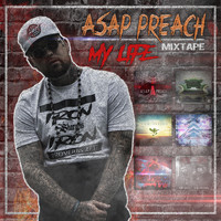 Asap Preach - My Life Mixtape
