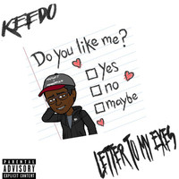 Keedo - Letter to My Exes (Explicit)