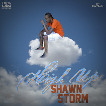 Shawn Storm - High Up (Explicit)
