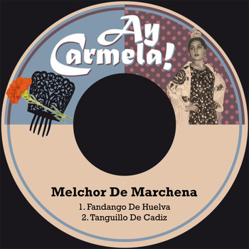 Melchor De Marchena - Fandango de Huelva