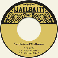 Ron Haydock & The Boppers - 99 Chicks