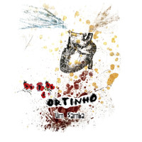 Ortinho - Um Samba