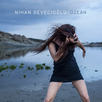 Nihan Devecioglu - Ozean