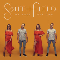 Smithfield - We Make Our Own