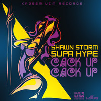 Shawn Storm - Cack Up Cack Up (Explicit)