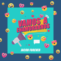 Jacob Forever - Vamos a Enamorarnos