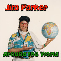 Jim Parker - Around the World