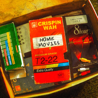 Crispin Wah - Home Movies