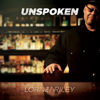 Lorne Riley - Unspoken