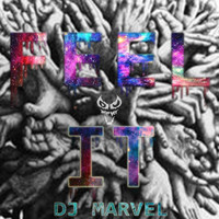 DJ Marvel - Feel It