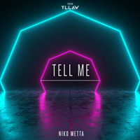 Niko Metta - Tell Me