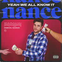Nance - Yeah We All Know It (Explicit)