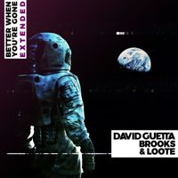 David Guetta, Brooks & Loote - Better When You're Gone (Extended Mix)