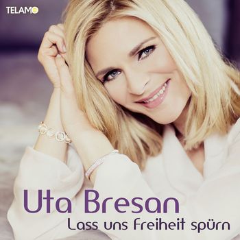 Uta Bresan - Lass uns Freiheit spürn