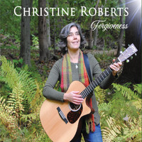 Christine Roberts - Forgiveness