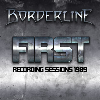 Borderline - First Recording Sessions