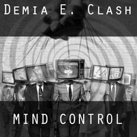 Demia E.Clash - Mind Control
