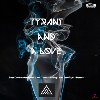 Tyrant - Tyrant and a Love