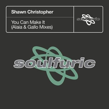 Shawn Christopher - You Can Make It (Alaia & Gallo Mixes)