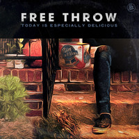 Free Throw - Today is Especially Delicious (Explicit)