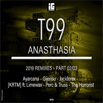 T99 - Anasthasia (2019 Remixes), Pt. 2