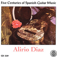 Alirio Díaz - Five Centuries of Spanish Guitar Music