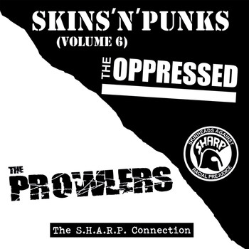 The Oppressed & The Prowlers - Skins 'n' Punks, Vol. 6 (Explicit)