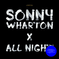 Sonny Wharton / - All Night