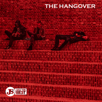 JS aka The Best - The Hangover