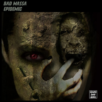 Bad Massa - Epidemic