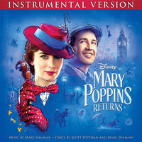 Marc Shaiman - Mary Poppins Returns (Instrumental Version)