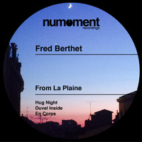 Fred Berthet - From La Plaine