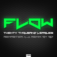 Flow - Twenty Thousand Leagues