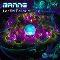 Banne - Let Me Believe