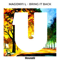 Magonyi L - Bring It Back