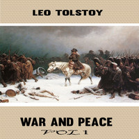 Tereza Griffiths, Leo Tolstoy - Leo Tolstoy:War and Peace, Vol 1 (YonaBooks)