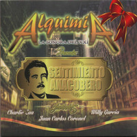 Alquimia - SENTIMIENTO ANACOBERO / ALQUIMIA (Alquimia Presenta)