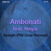 Ambonati feat. Neipa - Sealight (Remixes)