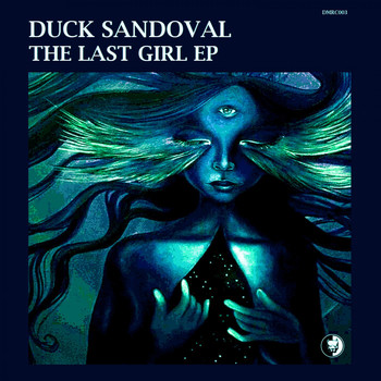 Duck Sandoval - The Last Girl EP
