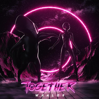 Whales - Together