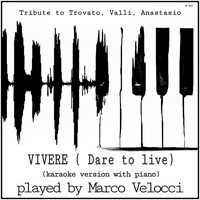 Marco Velocci - Vivere (Karaoke version with piano)